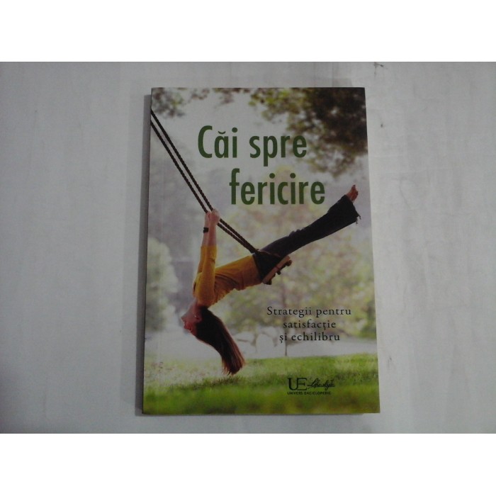 CAI SPRE FERICIRE - ANJA STILLER CAI SPRE FERICIRE - ANJA STILLER